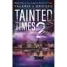 Tainted Times 2: Novel two in the Angeline Porter Trilogy