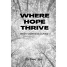 Where Hope Thrive: When darkness comes