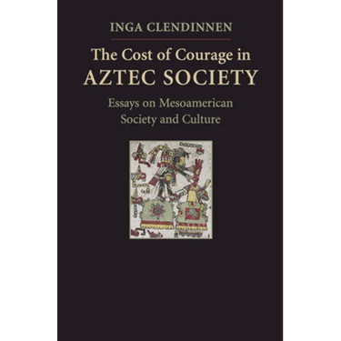 The Cost of Courage in Aztec Society