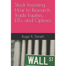 Stock Investing, How to Research, Trade Equities, ETFs, and Options