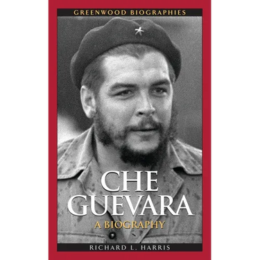 Che Guevara: A Biography