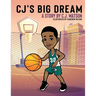 CJ's Big Dream