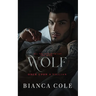 Wolf: A Dark Primal Mafia Romance