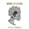 Màmá, It's a Girl