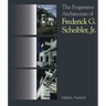 The Progressive Architecture of Frederick G. Scheibler, Jr