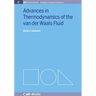 Advances in Thermodynamics of the van der Waals Fluid
