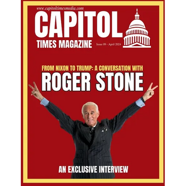 Capitol Times Magazine Issue 9 - ROGER STONE
