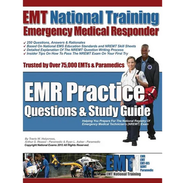 EMT National Training Emergency Medical Responder, EMR Practice Questions