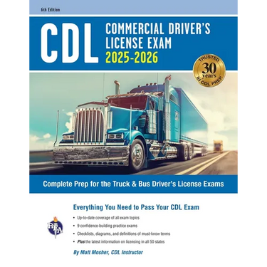 CDL - Commercial Driver's License Exam, 2025-2026: Complete Prep for the Truck & Bus Driver's License Exams