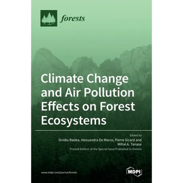 Climate Change and Air Pollution Effects on Forest Ecosystems