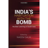 India's Habituation with the Bomb: Nuclear Learning in South Asia