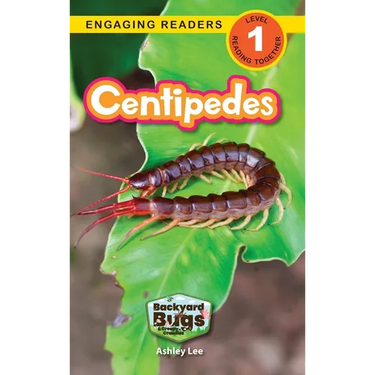 Centipedes: Backyard Bugs and Creepy-Crawlies (Engaging Readers, Level 1)