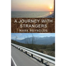 A Journey with Strangers