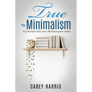 True to Minimalism: A lifestyle that uses Multipurpose