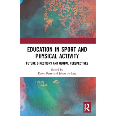 Education in Sport and Physical Activity: Future Directions and Global Perspectives