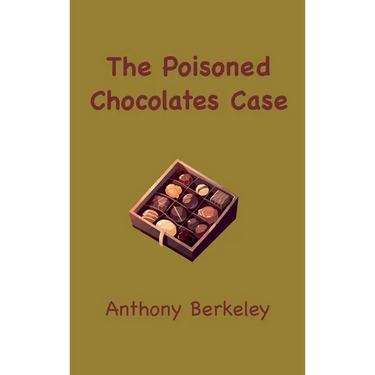 The Poisoned Chocolates Case
