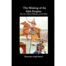 The Making of the Sikh Empire: The role of Banda Bahadur and the Misls