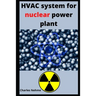 HVAC system for nuclear power plant