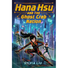 Hana Hsu and the Ghost Crab Nation