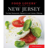Food Lovers' Guide to(R) New Jersey: The Best Restaurants, Markets & Local Culinary Offerings