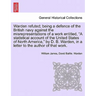 Warden Refuted; Being a Defence of the British Navy Against the Misrepresentations of a Work Entitled, a Statistical Account of the United States of N