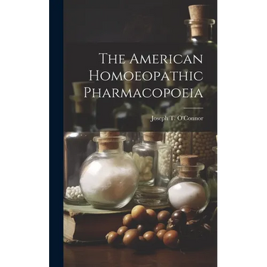 The American Homoeopathic Pharmacopoeia