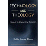 Technology and Theology: How AI is Impacting Religion