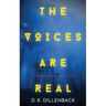 The Voices are Real: Pulse the Void, Get a Grip, You're Already Lost