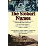 The Stobart Nurses: Accounts of British Volunteer Nurses During the First World War-My Diary in Serbia April 1, 1915-Nov. 1, 1915 by Monic