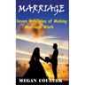 Marriage: Seven Principles of Making Marriage Work