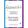 Agentify: The Art, Science, and Engineering of Successful AI Agents