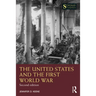 The United States and the First World War