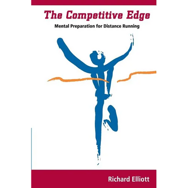The Competitive Edge: Mental Preparation For Distance Running