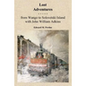 Lost Adventures: From Wango to Solovetski Island with John W. Adkins