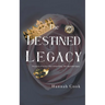 The Destined Legacy