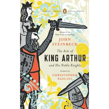 The Acts of King Arthur and His Noble Knights: (Penguin Classics Deluxe Edition)