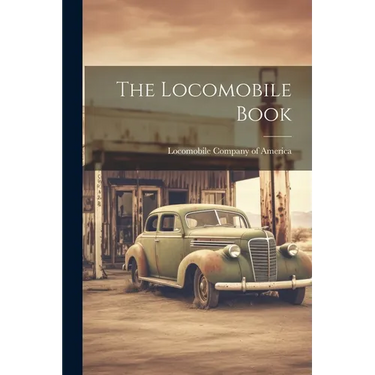 The Locomobile Book