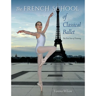 The French School of Classical Ballet: The First Year of Training