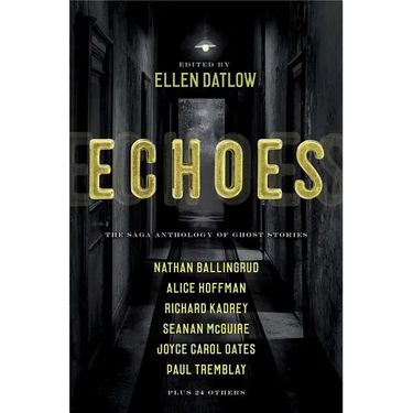 Echoes: The Saga Anthology of Ghost Stories