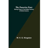 The Frontier Fort: Stirring Times in the N-West Territory of British America