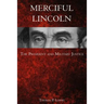 Merciful Lincoln: The President and Military Justice