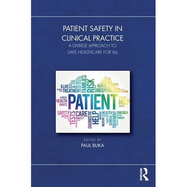 Patient Safety in Clinical Practice: A Diverse Approach to Safe Healthcare for All