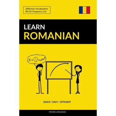 Learn Romanian - Quick / Easy / Efficient: 2000 Key Vocabularies