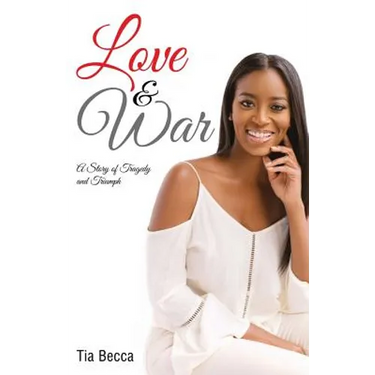 Love & War: A Story of Tragedy and Triumph
