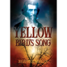 Yellow Bird's Song
