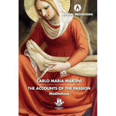 The Accounts of the Passion: Meditations