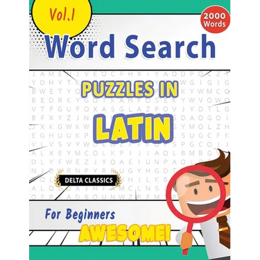 Word Search Puzzles in Latin for Beginners - Awesome! Vol.1 - Delta Classics