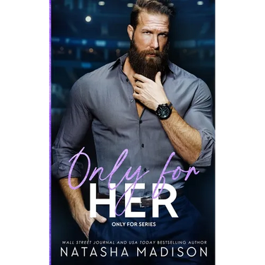 Only For Her: An age gap, forbidden, hockey romance. (deluxe Edition)