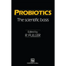 Probiotics: The Scientific Basis