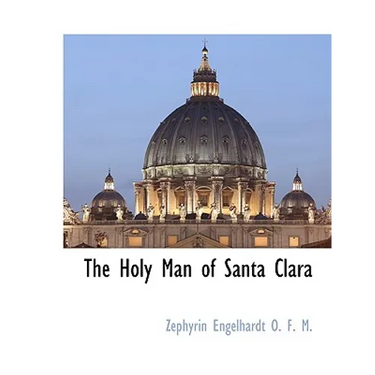 The Holy Man of Santa Clara